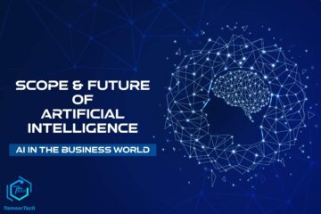 Scope and Future of Artificial Intelligence (AI) In the Business World